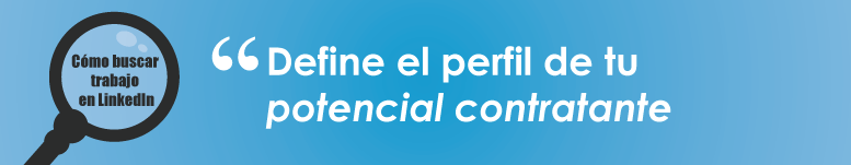 Define a tu potencial contratante